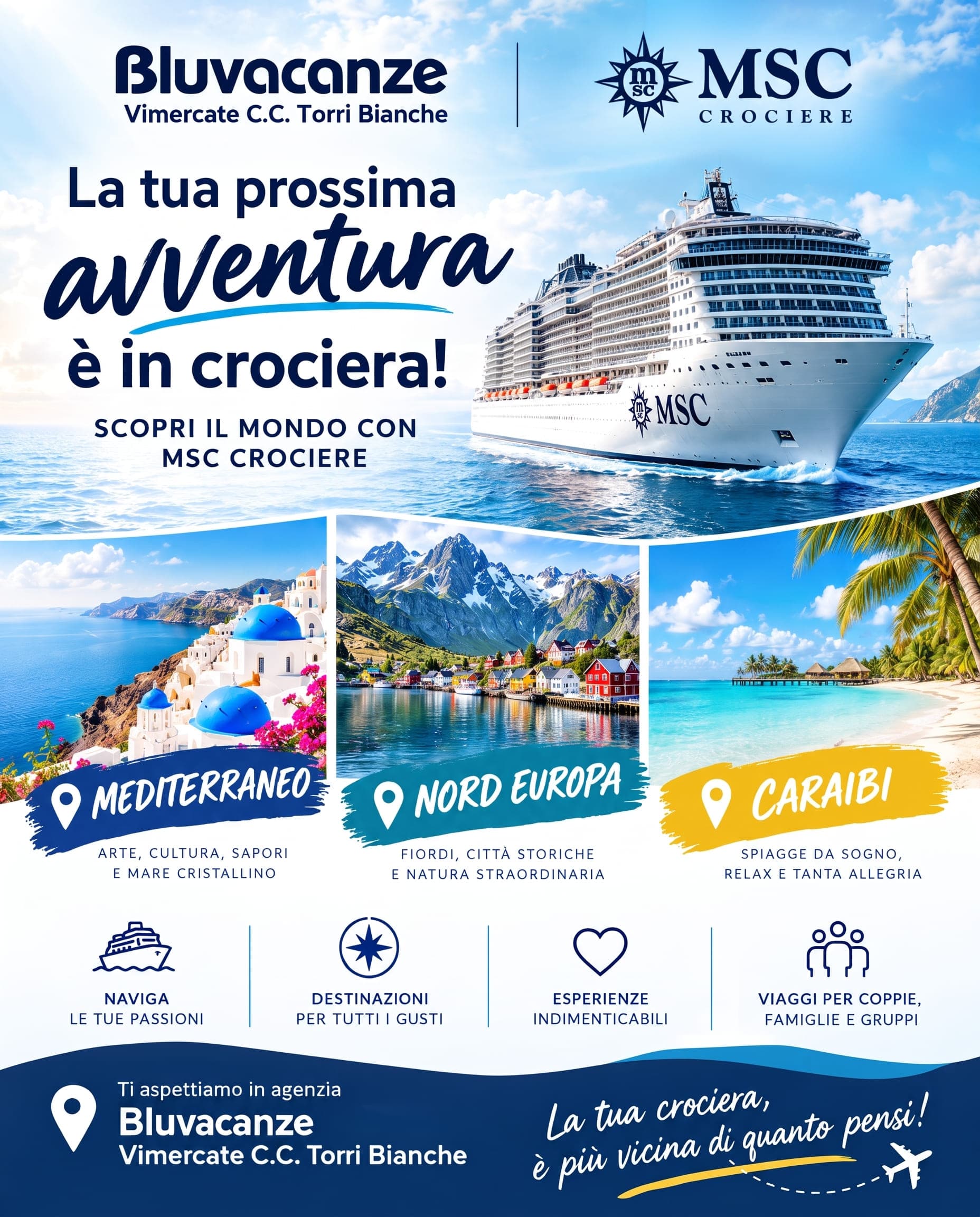 LA TUA PROSSIMA AVVENTURA È IN CROCIERA!